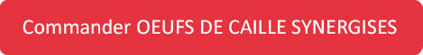 commander oeufs de caille synergisés