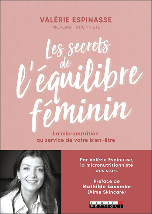 Les secrets de l'équilibre féminin livre de Valérie ESPINASSE