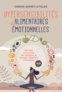 Hypersensibilités alimentaires & émotionnelles